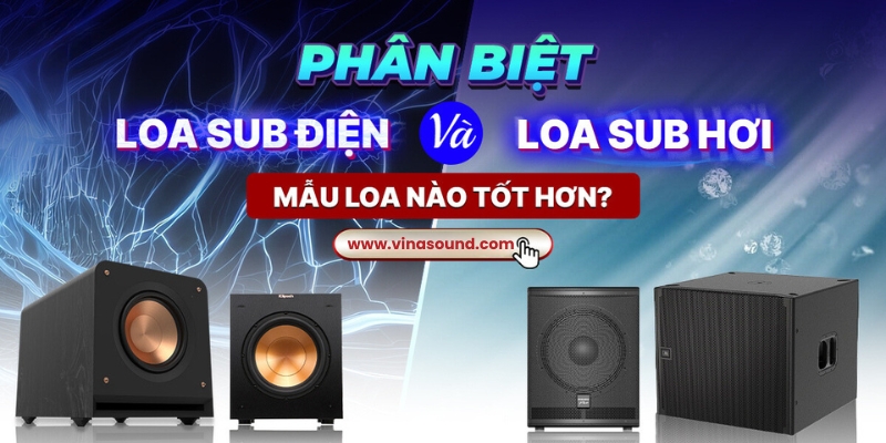 loa sub hơi, loa sub điện
